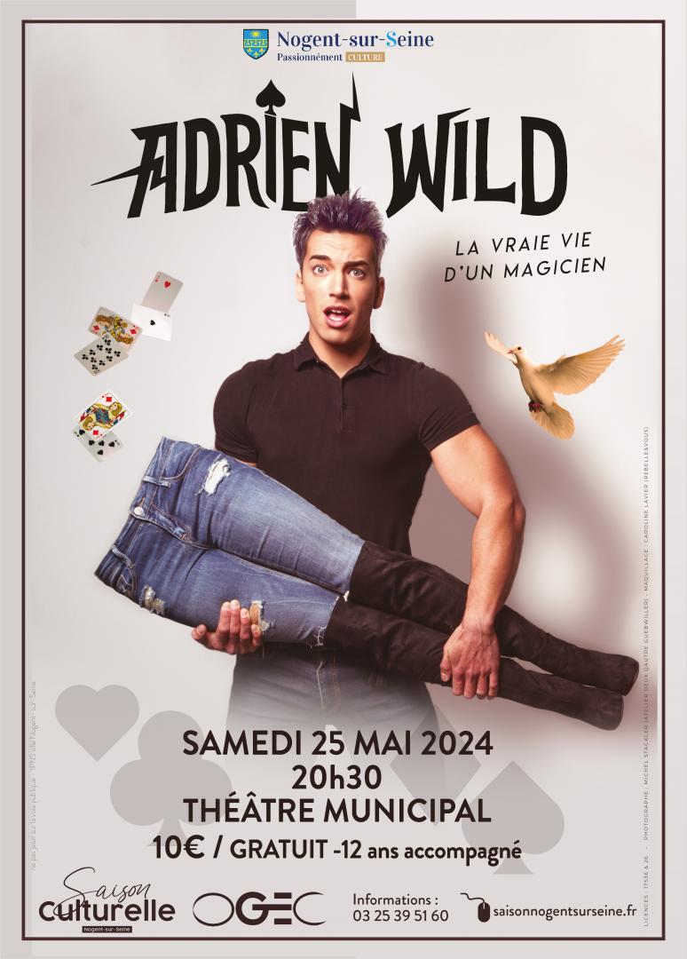 Adrien Wild, la vraie vie d'un magicien