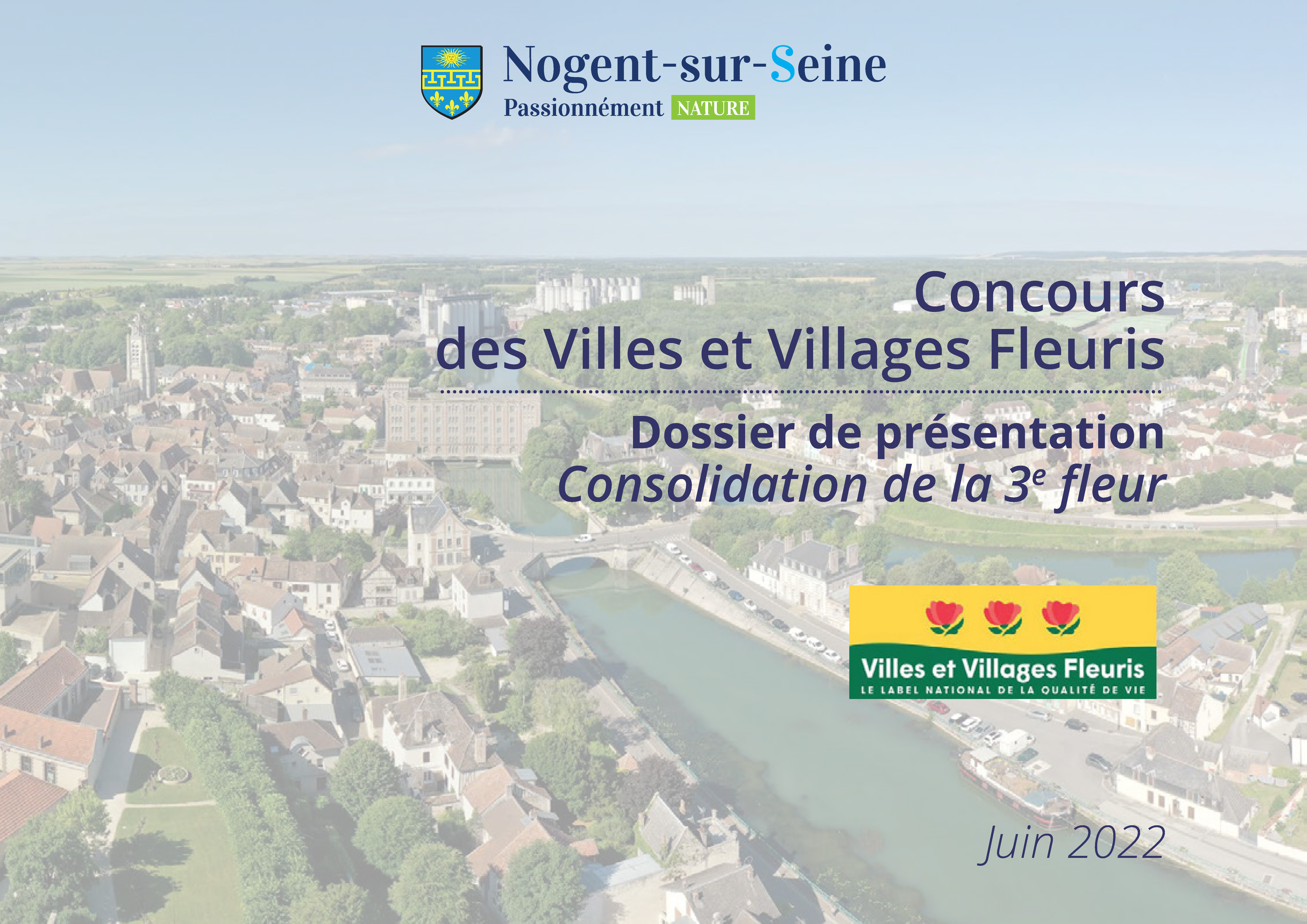 Concours des Villes et Villages Fleuris - Dossier de présentation Consolidation de la 3e Fleur 
